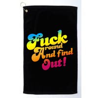 Fuck Around Find Out Funny Colorful Golf Towel