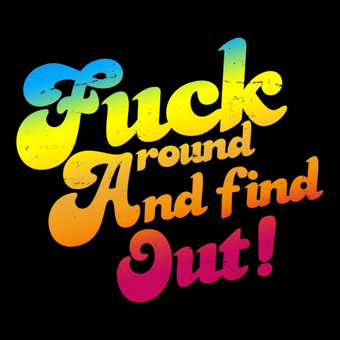 Fuck Around Find Out Funny Colorful Visor