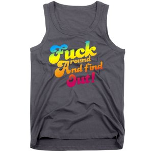 Fuck Around Find Out Funny Colorful Tank Top