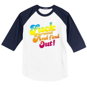 Fuck Around Find Out Funny Colorful Baseball Sleeve Shirt