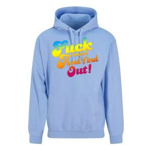 Fuck Around Find Out Funny Colorful Unisex Surf Hoodie