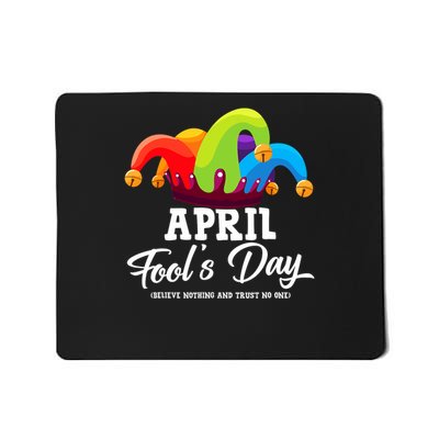 Funny April Fool's Day April 1st Fools Day Joke Pranks Mousepad