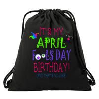 Funny April Fool's Day Birthday Quote - Born on April 1st Drawstring Bag