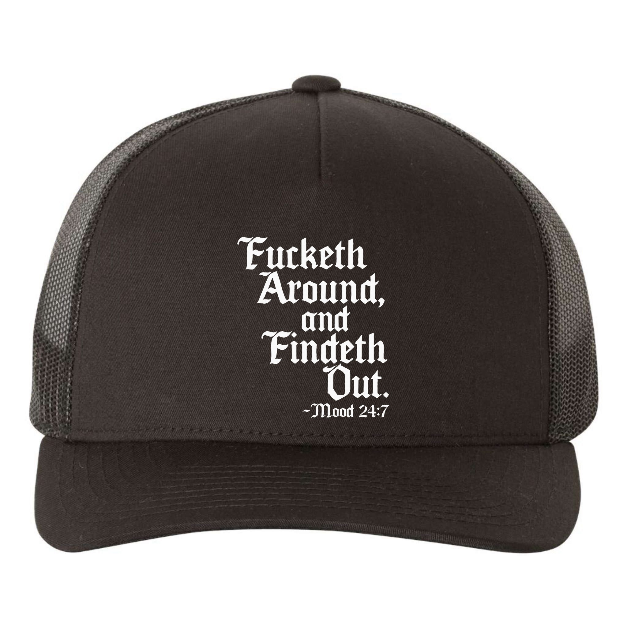 Fucketh Around Fuck Around Find Out Yupoong Adult 5-Panel Trucker Hat