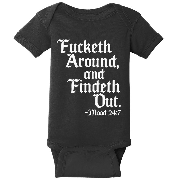 Fucketh Around Fuck Around Find Out Baby Bodysuit