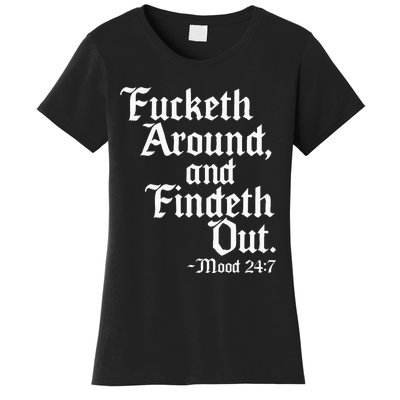 Fucketh Around Fuck Around Find Out Women's T-Shirt