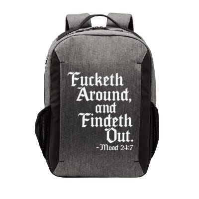 Fucketh Around Fuck Around Find Out Vector Backpack