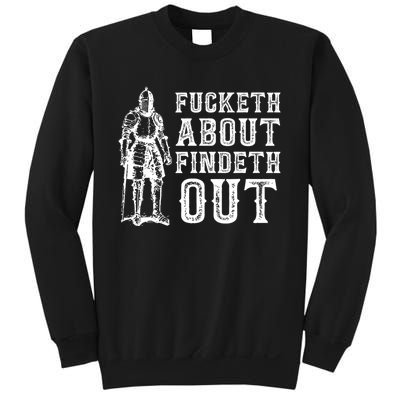 Fucketh About Findeth Out Funny Sarcasm Quote Sweatshirt