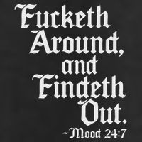 Fucketh Around Fuck Around Find Out Old English Verse 7 Panel Mesh Trucker Snapback Hat