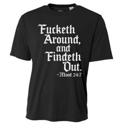 Fucketh Around Fuck Around Find Out Old English Verse Cooling Performance Crew T-Shirt