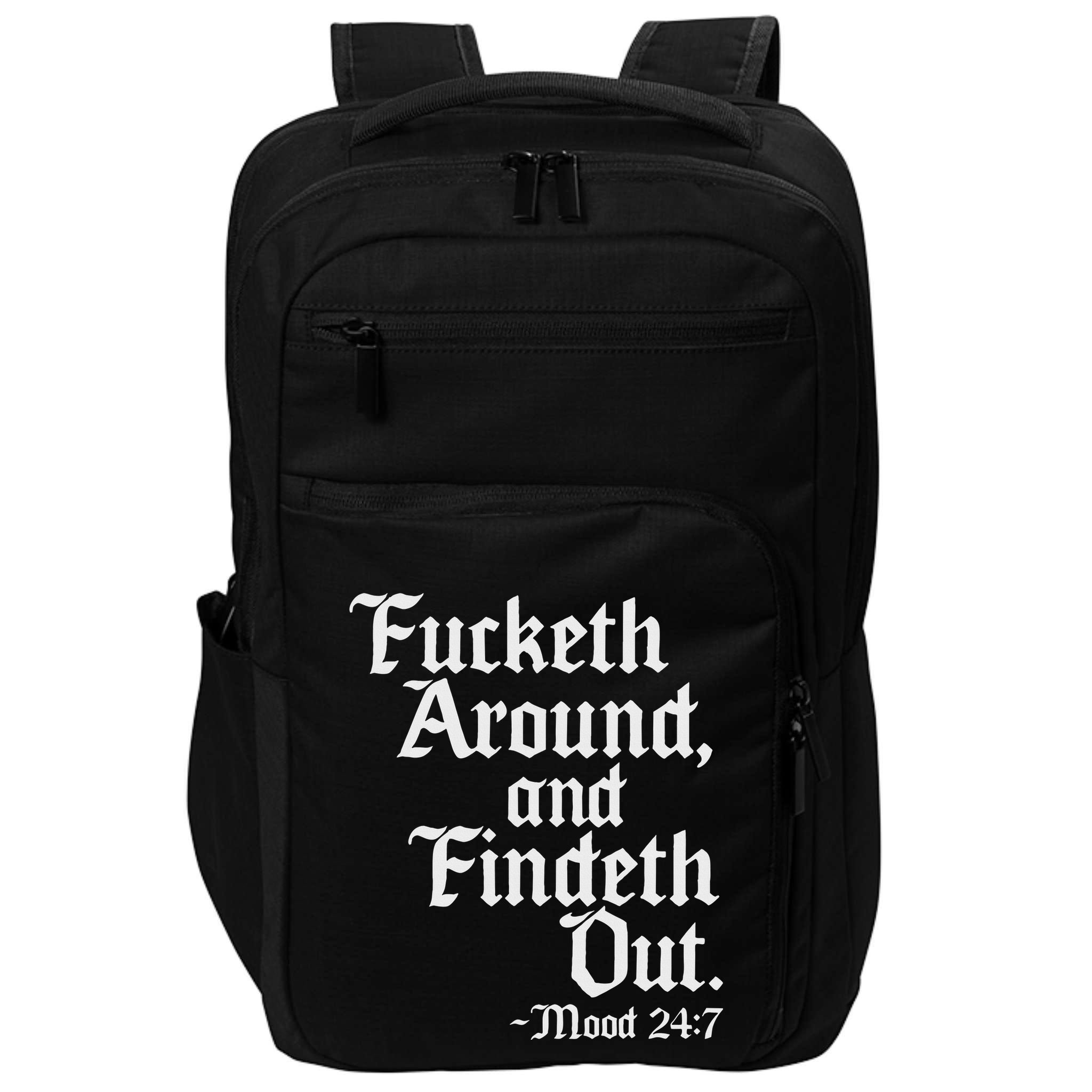 Fucketh Around Fuck Around Find Out Old English Verse Impact Tech Backpack
