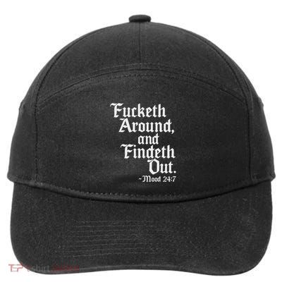 Fucketh Around Fuck Around Find Out Old English Verse 7-Panel Snapback Hat