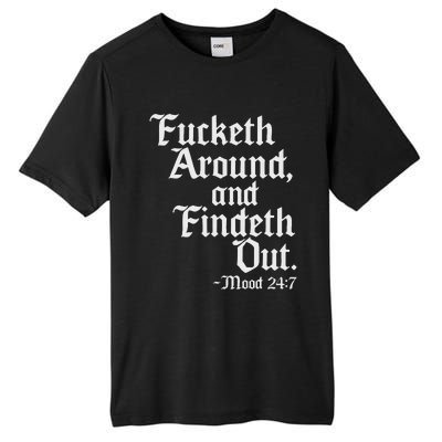 Fucketh Around Fuck Around Find Out Old English Verse Tall Fusion ChromaSoft Performance T-Shirt