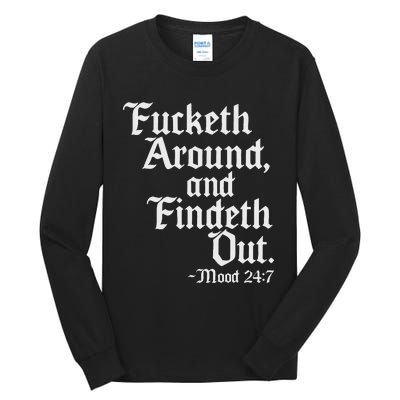 Fucketh Around Fuck Around Find Out Old English Verse Tall Long Sleeve T-Shirt