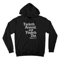 Fucketh Around Fuck Around Find Out Old English Verse Tall Hoodie