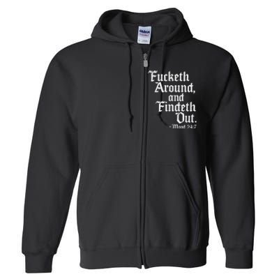 Fucketh Around Fuck Around Find Out Old English Verse Full Zip Hoodie