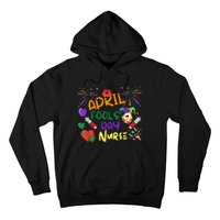 Funny April Fool's Day For Nurse Colorful Hoodie