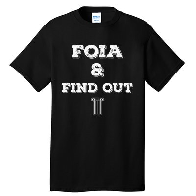 Foia And Find Out Tank Top Tall T-Shirt