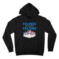 Felines Against Felons Donald Trump 2024 Cat Hoodie