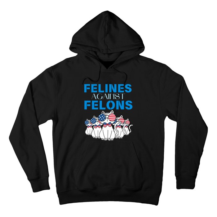 Felines Against Felons Donald Trump 2024 Cat Hoodie