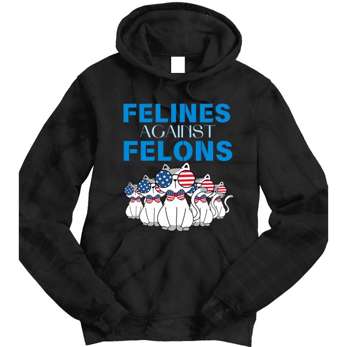 Felines Against Felons Donald Trump 2024 Cat Tie Dye Hoodie