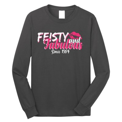 Feisty And Fabulous Since 1984 40th Birthday Long Sleeve Shirt