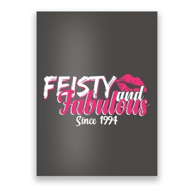 Feisty And Fabulous Since 1994 30th Birthday Poster