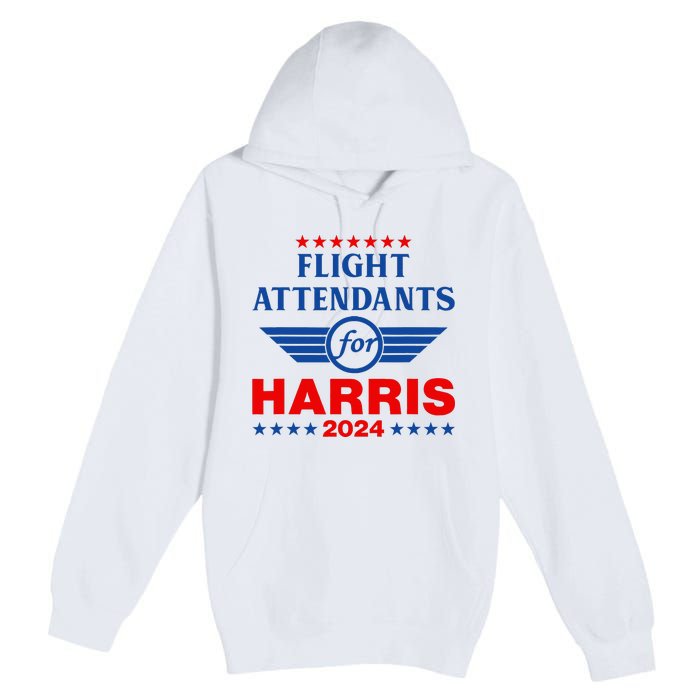 Flight Attendants For Kamala Harris 2024 Premium Pullover Hoodie