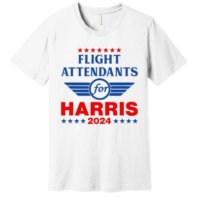 Flight Attendants For Kamala Harris 2024 Premium T-Shirt