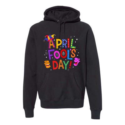 Funny April Fools Day Pranks Kit 1st April Jokes Premium Hoodie