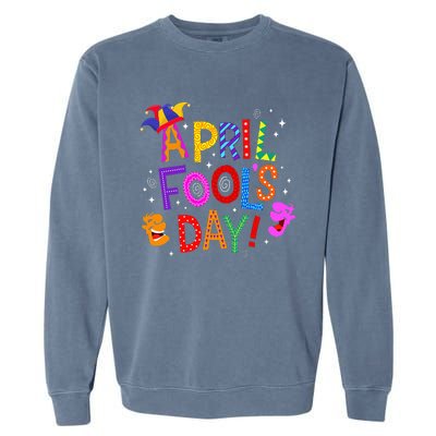 Funny April Fools Day Pranks Kit 1st April Jokes Garment-Dyed Sweatshirt