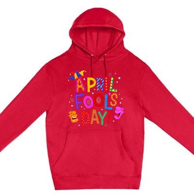 Funny April Fools Day Pranks Kit 1st April Jokes Premium Pullover Hoodie