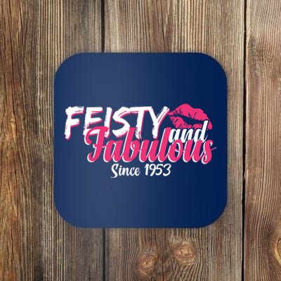 Feisty And Fabulous Since 1953 70th Birthday Coaster