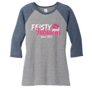 Feisty And Fabulous Since 1953 70th Birthday Women's Tri-Blend 3/4-Sleeve Raglan Shirt