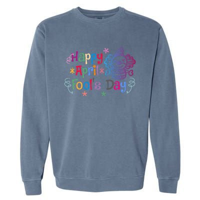 Funny April Fool's Day Pranks Garment-Dyed Sweatshirt