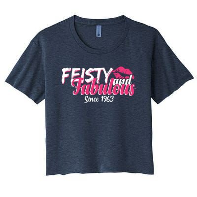 Feisty And Fabulous Since 1963 60th Birthday Women's Crop Top Tee