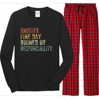 Funny Another Fine Day Ruined By Responsibility Long Sleeve Pajama Set