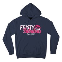 Feisty And Fabulous Since 1973 50th Birthday Hoodie