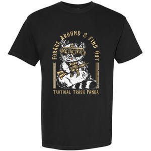 Forage Around & Find Out Tactical Trash Panda Garment-Dyed Heavyweight T-Shirt