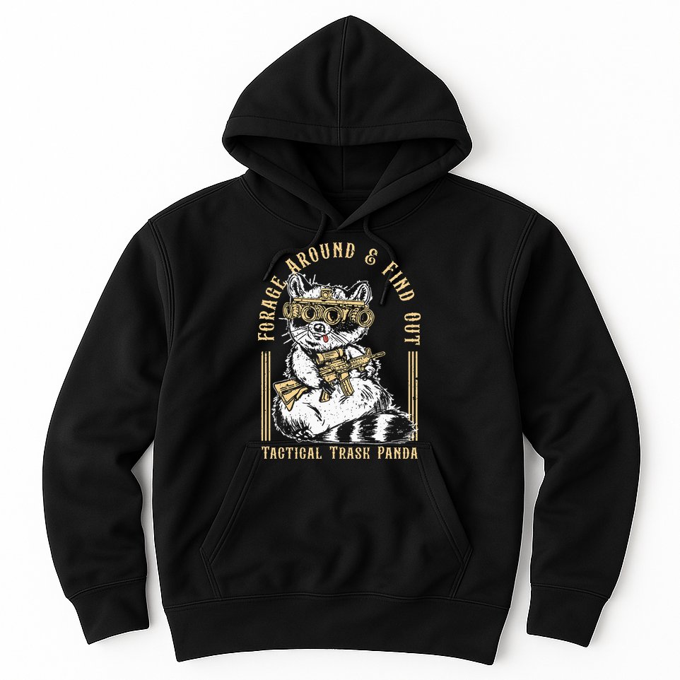 Forage Around & Find Out Tactical Trash Panda Hoodie