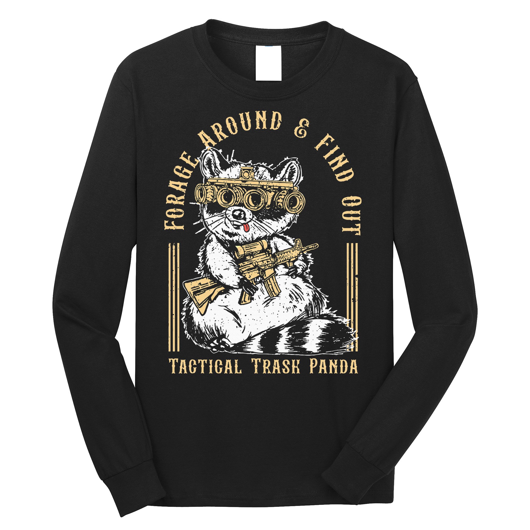 Forage Around & Find Out Tactical Trash Panda Long Sleeve Shirt