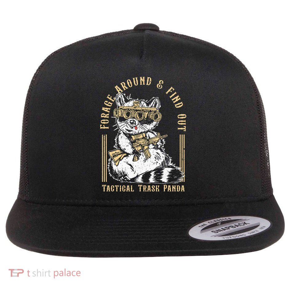 Forage Around & Find Out Tactical Trash Panda Flatbill Hat