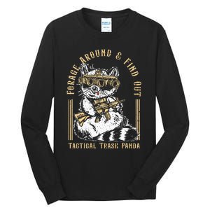 Forage Around & Find Out Tactical Trash Panda Tall Long Sleeve T-Shirt