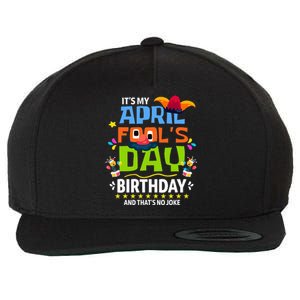 Funny April Fool's Day, It's My April Fool's Day Birthday Wool Snapback Cap