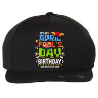 Funny April Fool's Day, It's My April Fool's Day Birthday Wool Snapback Cap