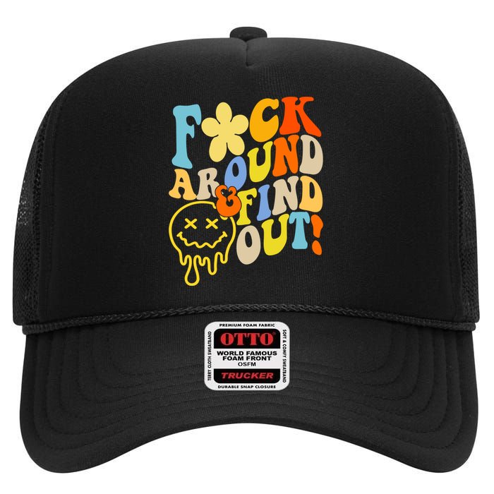 Fuck Around Find Out Smile Retro Groovy Funny High Crown Mesh Back Trucker Hat