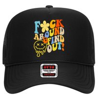Fuck Around Find Out Smile Retro Groovy Funny Trucker Hat