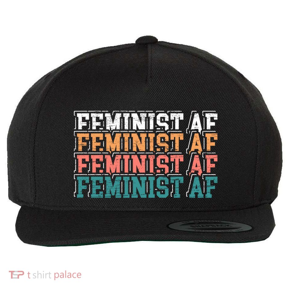Feminist Af Feminism Empowert Proud Feminist Gift Wool Snapback Cap