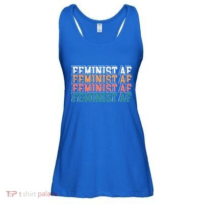 Feminist Af Feminism Empowert Proud Feminist Gift Ladies Essential Flowy Tank