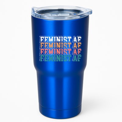 Feminist Af Feminism Empowert Proud Feminist Gift Tumbler